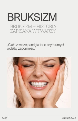 Kompleksowy Przewodnik po Bruksizmie i Zdrowiu Stawów Skroniowo-Żuchwowych ebook